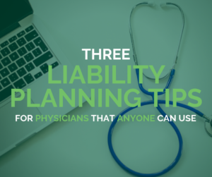 Three Liability Planning Tips