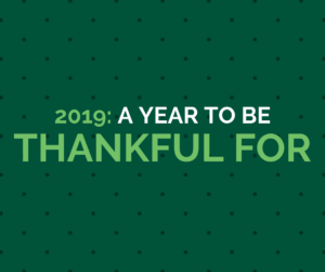 2019: A Year to be Thankful For